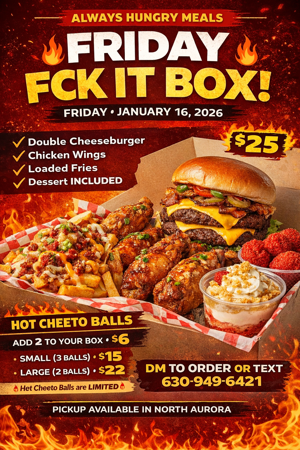 FCK IT FRIDAY BOX (Dbl cheeseburger, wings, loaded fries) Dessert Included.